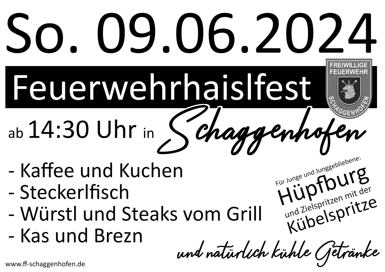 09.06.2024 – Feuerwehrhaislfest in Schaggenhofen